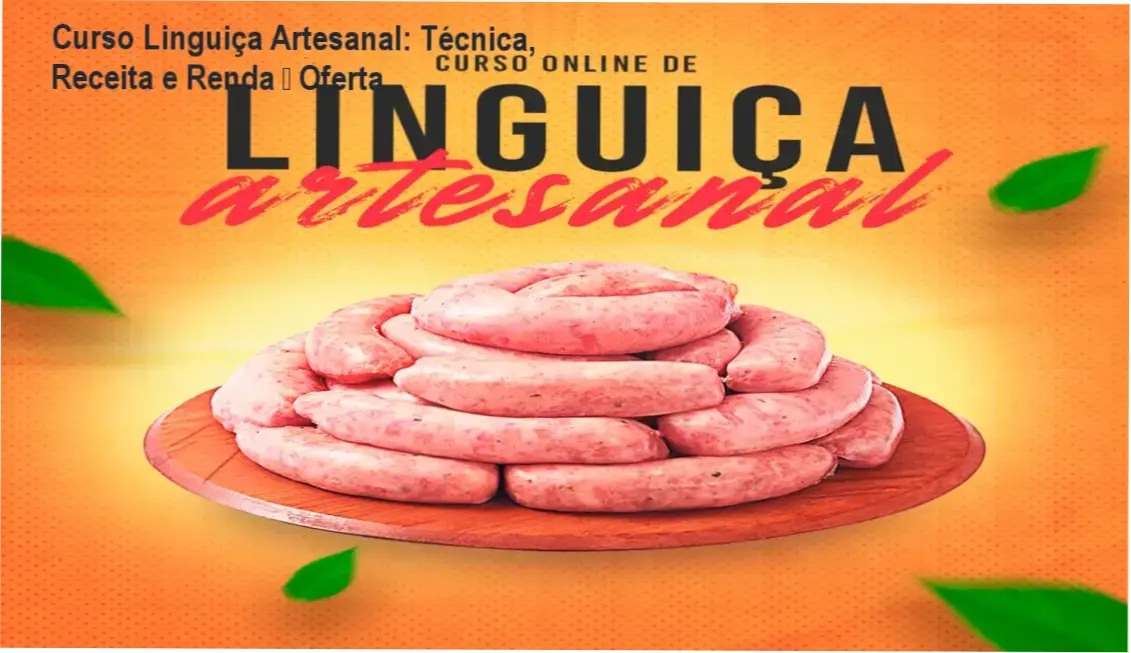 Imagem promocional do Curso Linguiça Artesanal mostrando receitas, bônus e acesso imediato