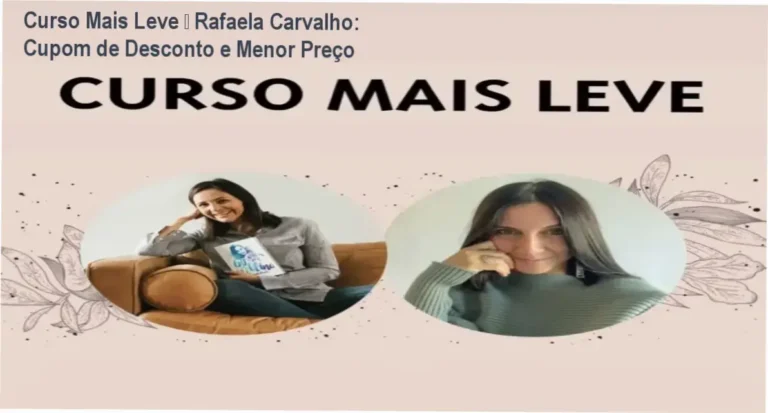 Curso Mais Leve de Rafaela Carvalho – promoção com cupom de desconto
