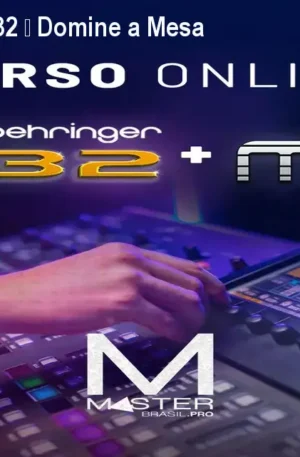 Curso Online X32/M32 – Domine a Mesa Digital em 30h