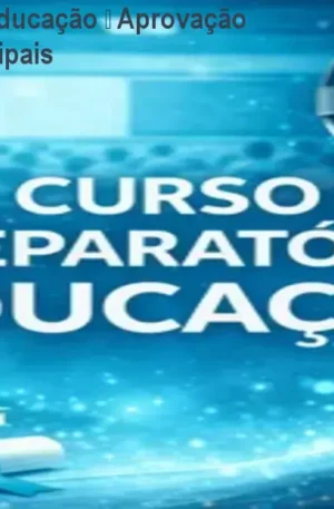 Curso Preparatório Educação – Aprovação em Concursos Municipais