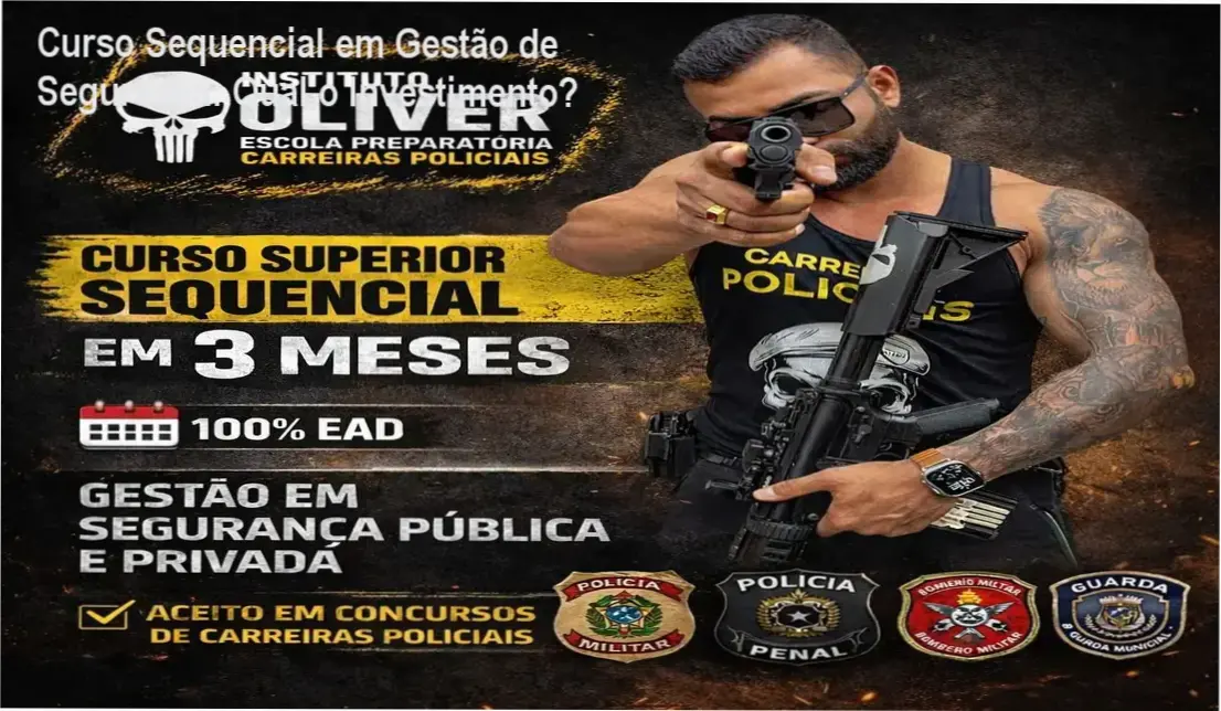 Curso Sequencial em Gestão de Segurança – custo-benefício e valor percebido