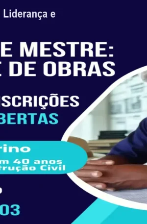 Curso Mestre de Obras – Liderança e Prática em 120h