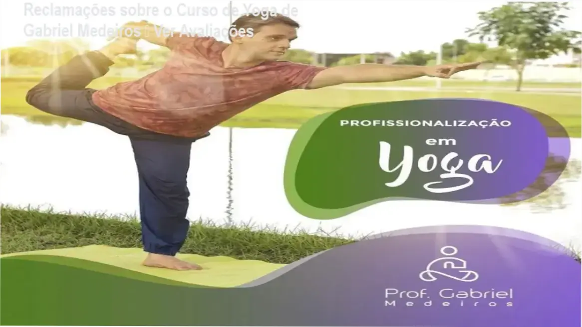Curso de Formação em Yoga Online de Gabriel Medeiros reclamações avaliações reputação