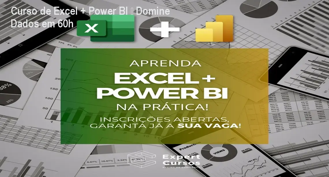 Curso de Excel + Power BI – Domine Dados em 60h 1 Curso de Excel + Power BI – Domine Dados em 60h