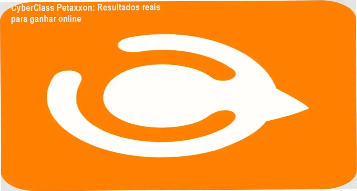 CyberClass de Petaxxon para empreendedores digitais iniciantes
