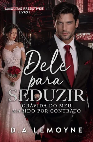 Dele para Seduzir: Grávida do meu Marido por Contrato – Onde Comprar