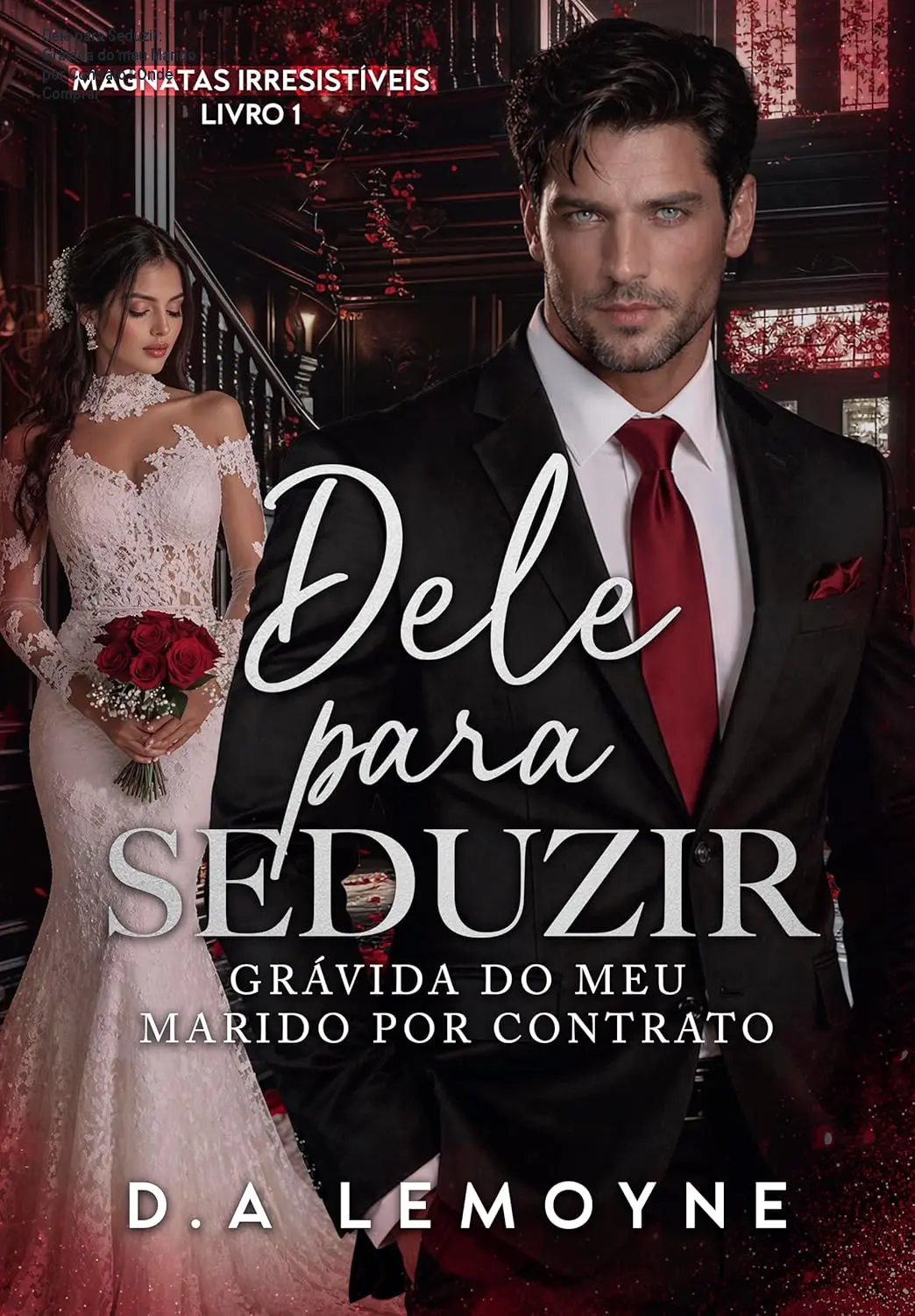 Dele para Seduzir: Grávida do meu Marido por Contrato – Onde Comprar 1 Dele para Seduzir: Grávida do meu Marido por Contrato – Onde Comprar