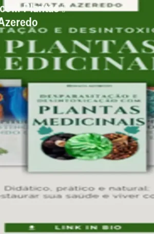 Desparasitação Natural com Plantas – Guia Prático da Renata Azeredo