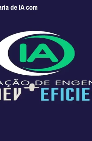 Dev + Eficiente: Engenharia de IA com Alberto Luiz – Curso Top