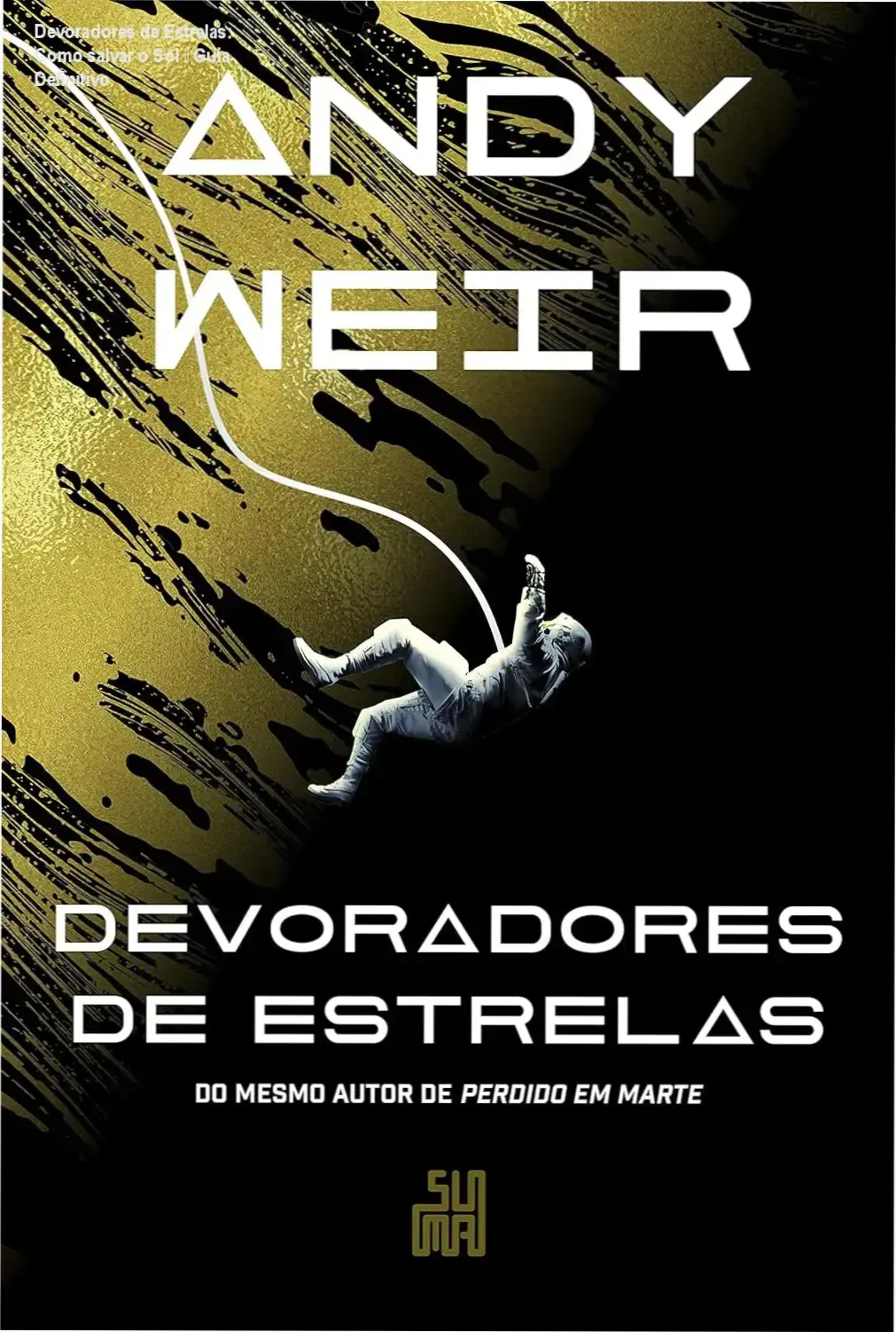 Capa do livro Devoradores de Estrelas mostrando a nave Hail Mary no espaço