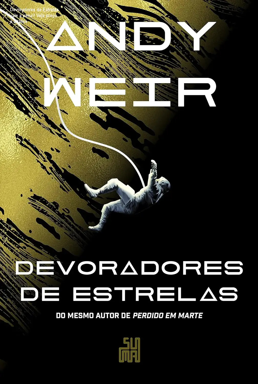Devoradores de Estrelas vale a pena? Veja preço e análise 1 Capa do livro Devoradores de Estrelas de Andy Weir em edição física com design oficial