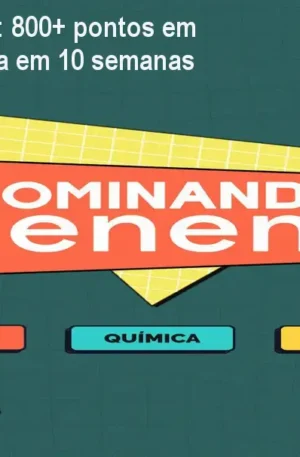 Dominando o ENEM: 800+ pontos em Ciências da Natureza em 10 semanas
