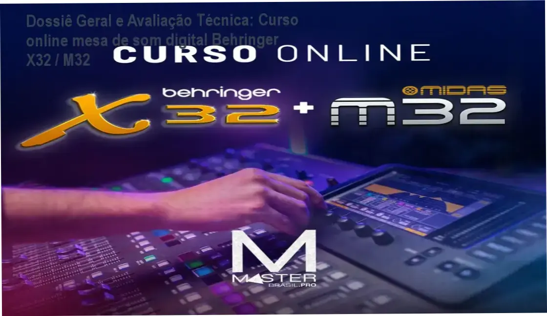 Dossiê Geral e Avaliação Técnica: Curso online mesa de som digital Behringer X32 / M32 1 Gráfico de desempenho técnico do ecossistema Curso online mesa de som digital Behringer X32 / M32