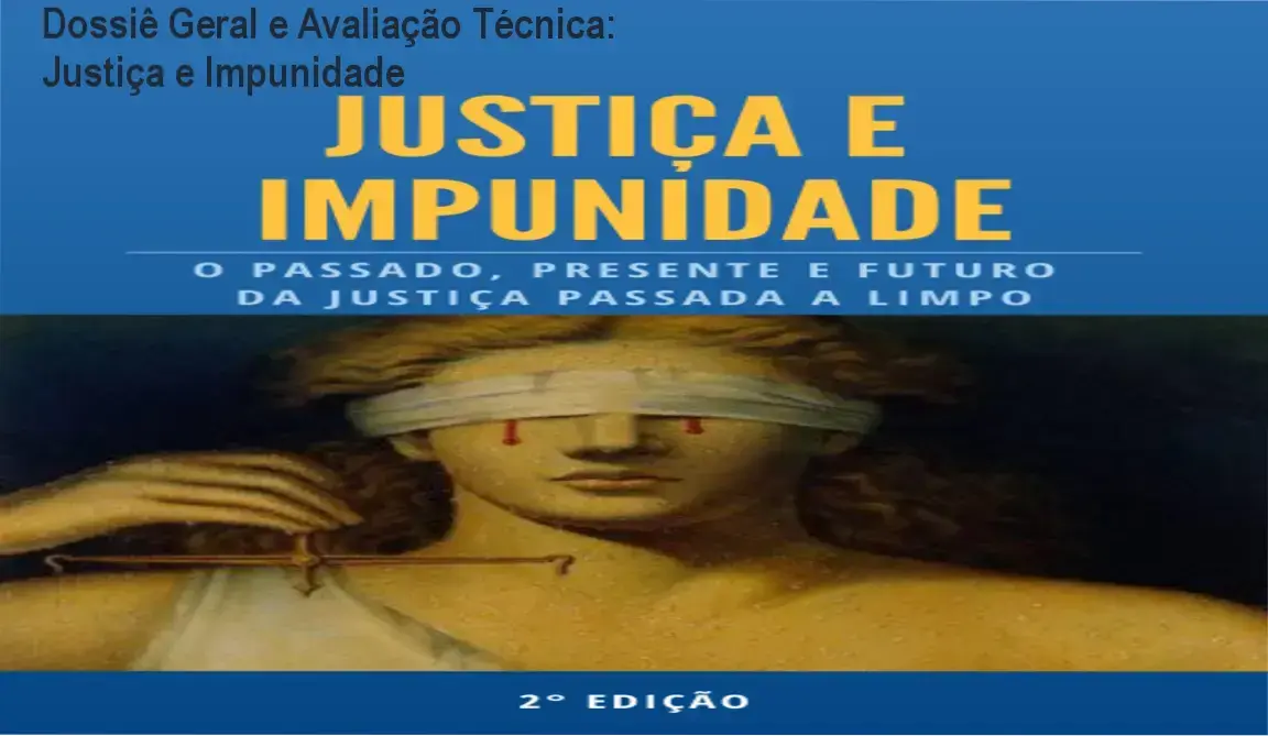 Dossiê Geral e Avaliação Técnica: Justiça e Impunidade 1 Gráfico de desempenho técnico do ecossistema Justiça e Impunidade