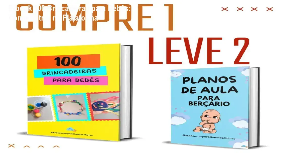 E-book 100 Brincadeiras para Bebês de Adrinelly Lemes Nogueira – login na área de membros