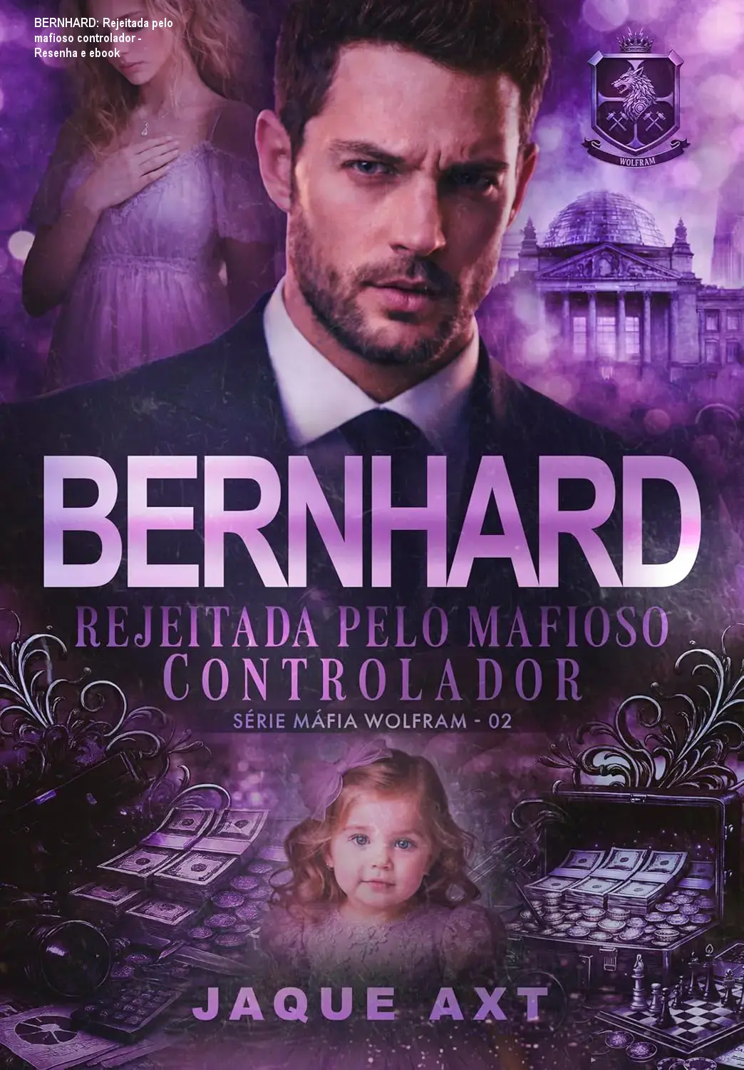 Capa do eBook BERNHARD, segundo volume da série Máfia Wolfram de Jaque Axt