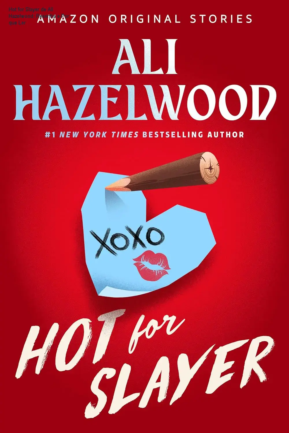 Capa do eBook Hot for Slayer da coleção Scared Sexy de Ali Hazelwood