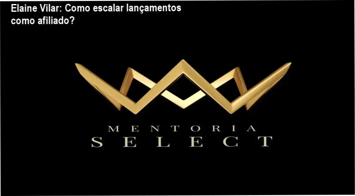 Elaine Vilar apresentando a Mentoria SELECT para afiliados avançados