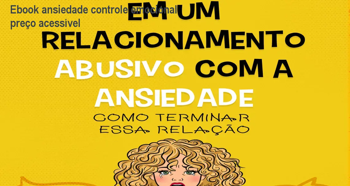 Ebook ansiedade controle emocional preço acessível 1 Ebook ansiedade controle emocional preço acessível