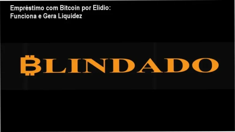 Empréstimo com Bitcoin por Elidio: Funciona e Gera Liquidez 1 Empréstimo com Bitcoin – Elidio | investidores que buscam liquidez sem vender BTC