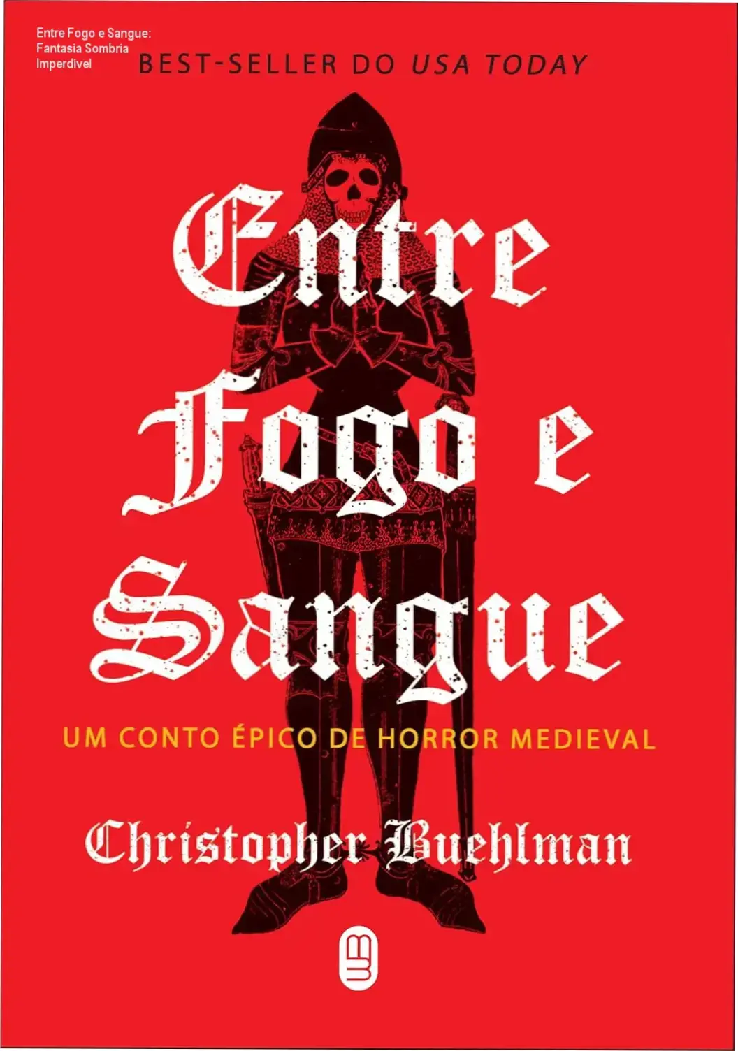Capa do livro Entre Fogo e Sangue, fantasia sombria ambientada na Peste Negra