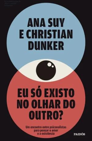 Eu só existo no olhar do outro? – Livro PDF promocional