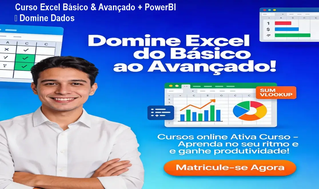 Curso Excel Básico & Avançado + PowerBI – Domine Dados 1 Curso Excel Básico & Avançado + PowerBI – Domine Dados