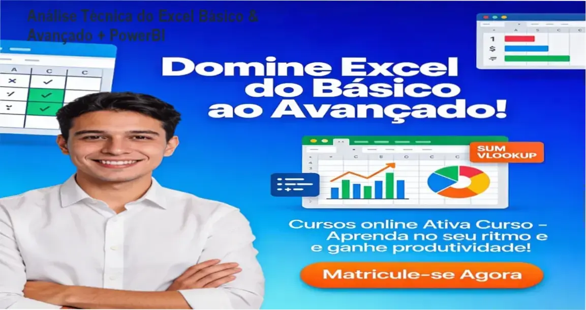 Ativa Curso – Excel Básico & Avançado + PowerBI | bastidores e visão interna