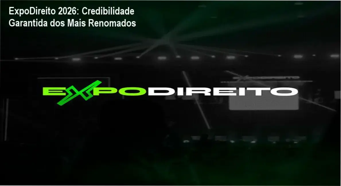 ExpoDireito 2026 custo-benefício e credibilidade para advogados