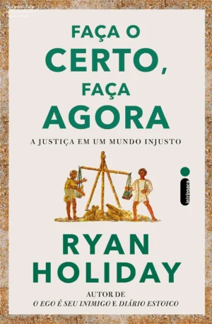 Faça o certo, Faça agora: preço e onde comprar oficial