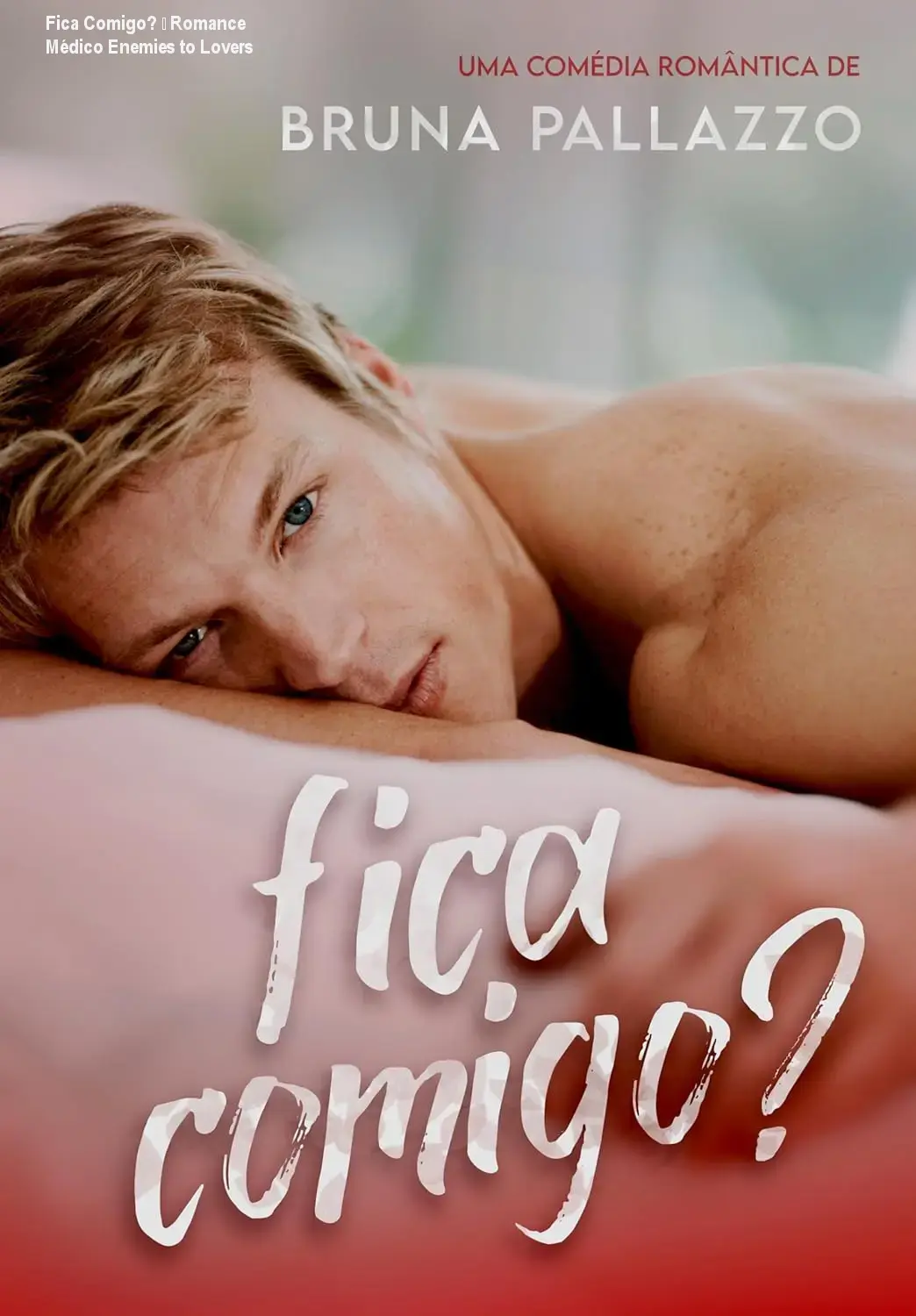 Fica Comigo? – Romance Médico Enemies to Lovers 1 Fica Comigo? – Romance Médico Enemies to Lovers