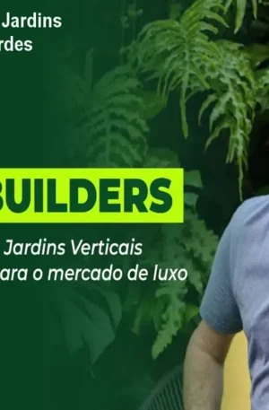 Curso Green Builders – Jardins Verticais e Telhados Verdes