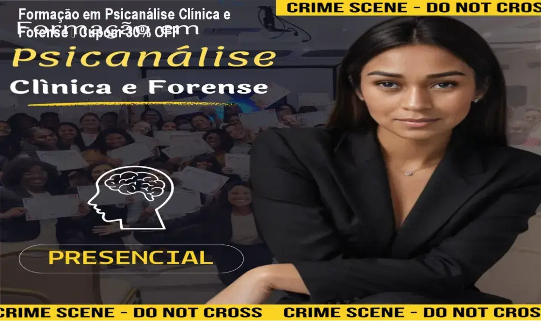Formação em Psicanálise Clínica e Forense – Cupom 30% OFF 1 Formação em Psicanálise Clínica e Forense PSMS – credibilidade e confiança de 10 mil profissionais