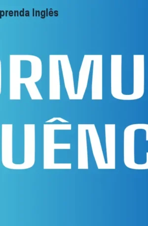 Fórmula da Fluência – Aprenda Inglês Rápido e Prático