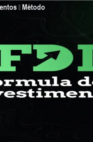 Fórmula dos Investimentos – Método Seguro e Estruturado