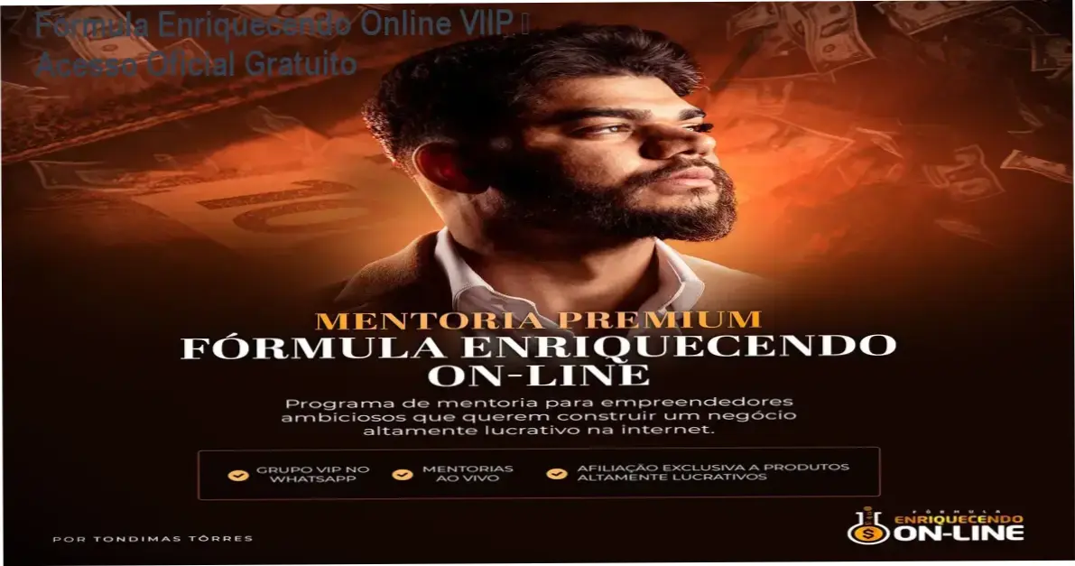 Fórmula Enriquecendo Online VIIP download gratuito - acesso oficial