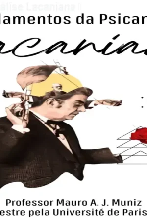 Fundamentos da Psicanálise Lacaniana – Curso Online