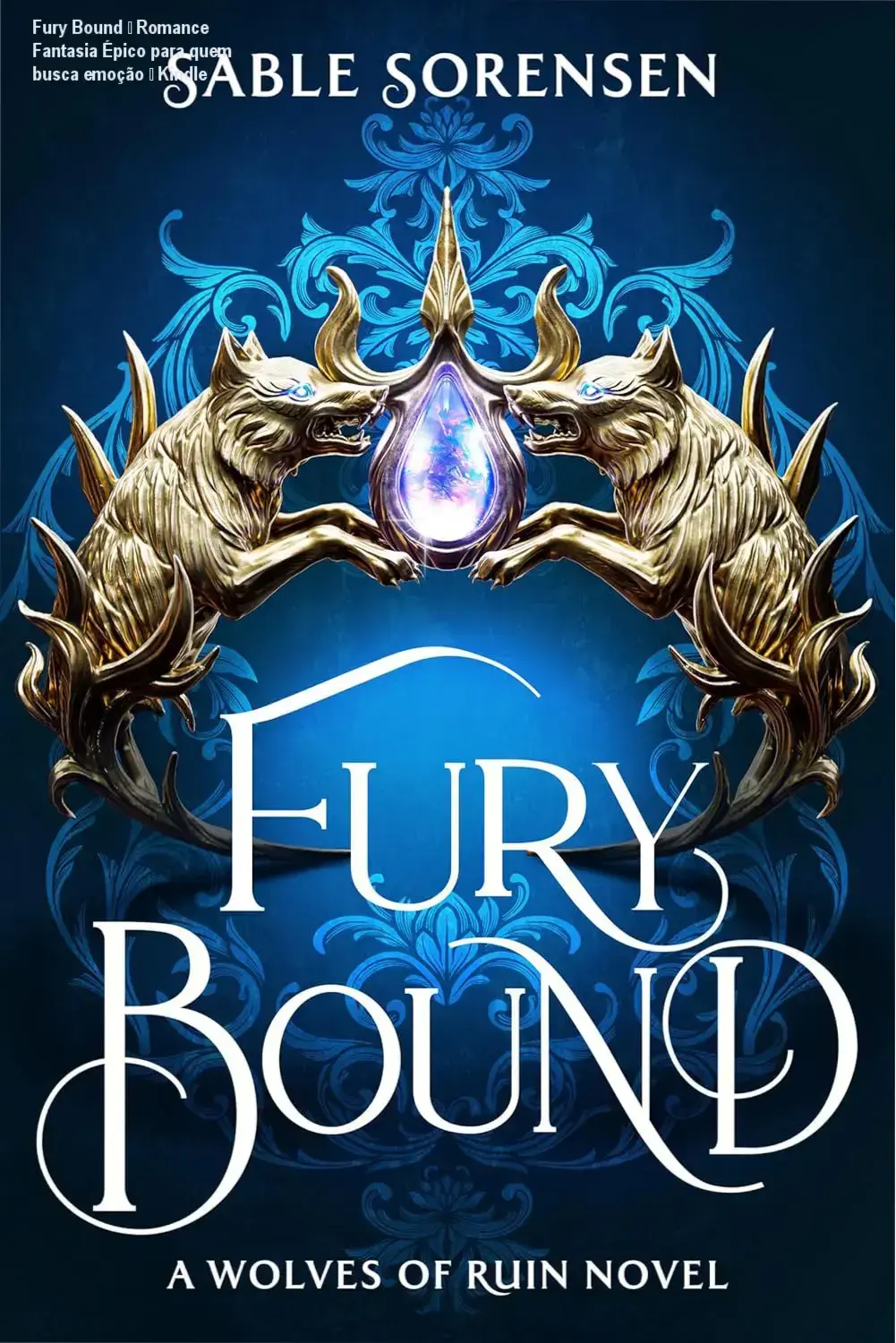 Fury Bound – Romance Fantasia Épico para quem busca emoção – Kindle 1 Capa do eBook Fury Bound, romance de fantasia sombria com direwolf e rainha em guerra