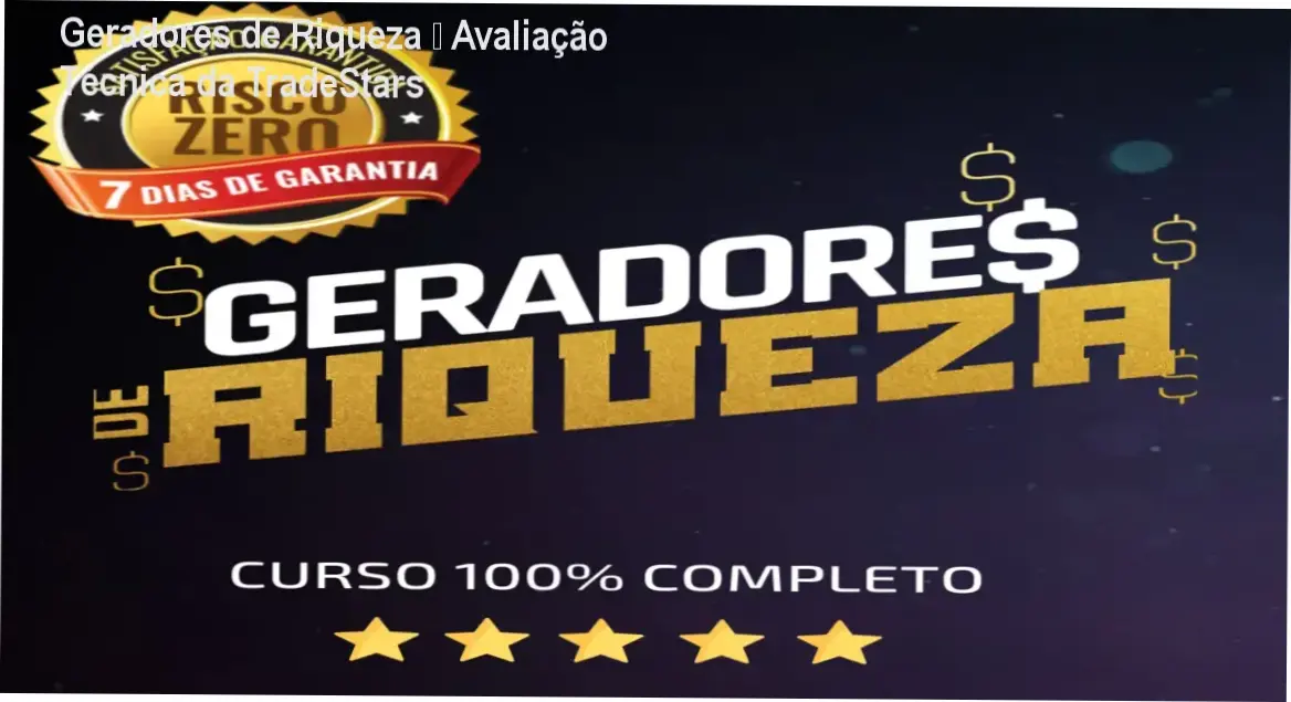 Geradores de Riqueza da TradeStars – análise completa e avaliação técnica