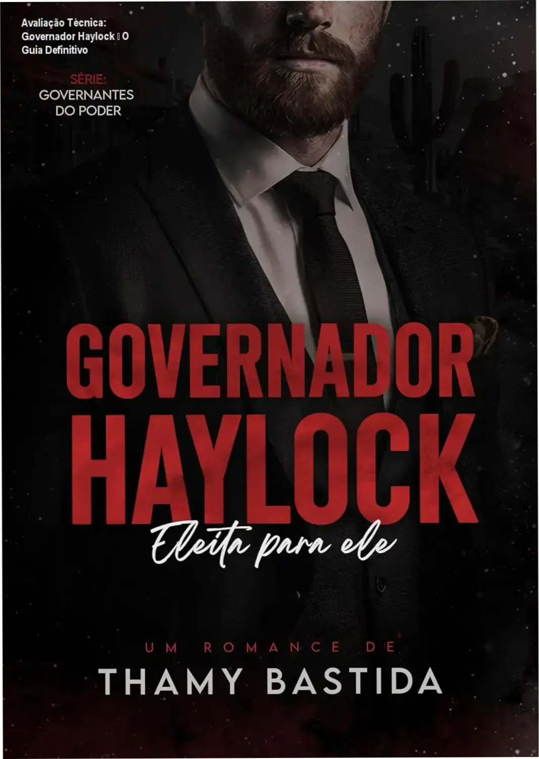 Avaliação Técnica: Governador Haylock – O Guia Definitivo 1 Capa do eBook Governador Haylock – Eleita para ele, mostrando a personagem central em cenário político