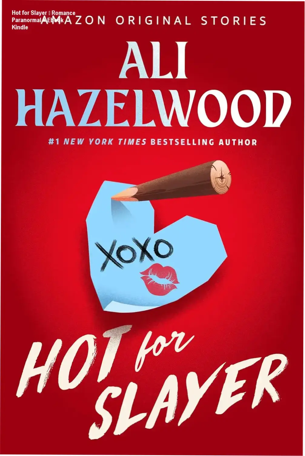 Hot for Slayer – Romance Paranormal + Ebook Kindle 1 Capa do ebook Hot for Slayer, romance paranormal de Ali Hazelwood