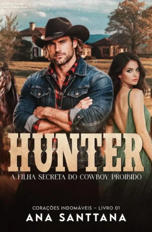 Hunter: A Filha Secreta do Cowboy Proibido eBook Kindle