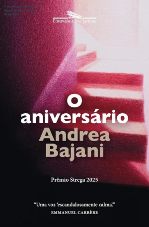 O aniversário de Andrea Bajani - Resumo e Prêmio Strega 2025