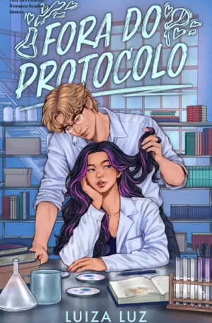 Fora do Protocolo – Romance Acadêmico Intenso