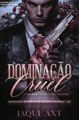 Dominação Cruel – Romance Mafia Intenso