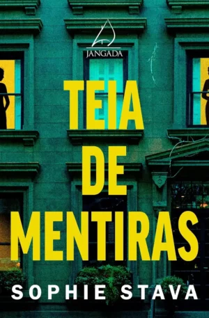 Teia de Mentiras – Thriller psicológico de Sophie Stava