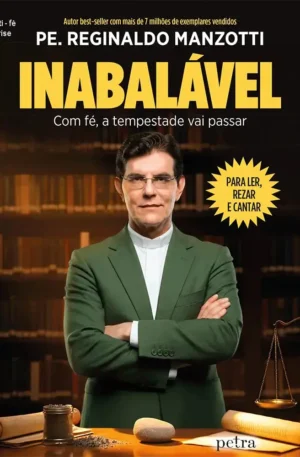 Inabalável Pad. Reginaldo Manzotti - fé e superação em crise