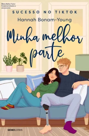Minha Melhor Parte – Romance inclusivo e emocionante