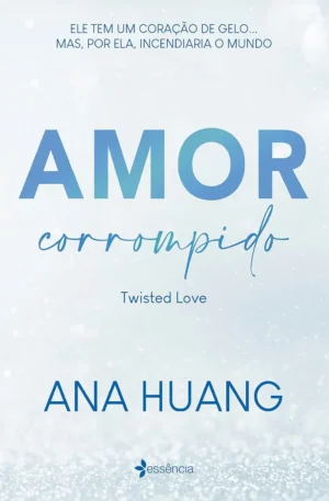 Amor Corrompido Ana Huang – Romance TikTok