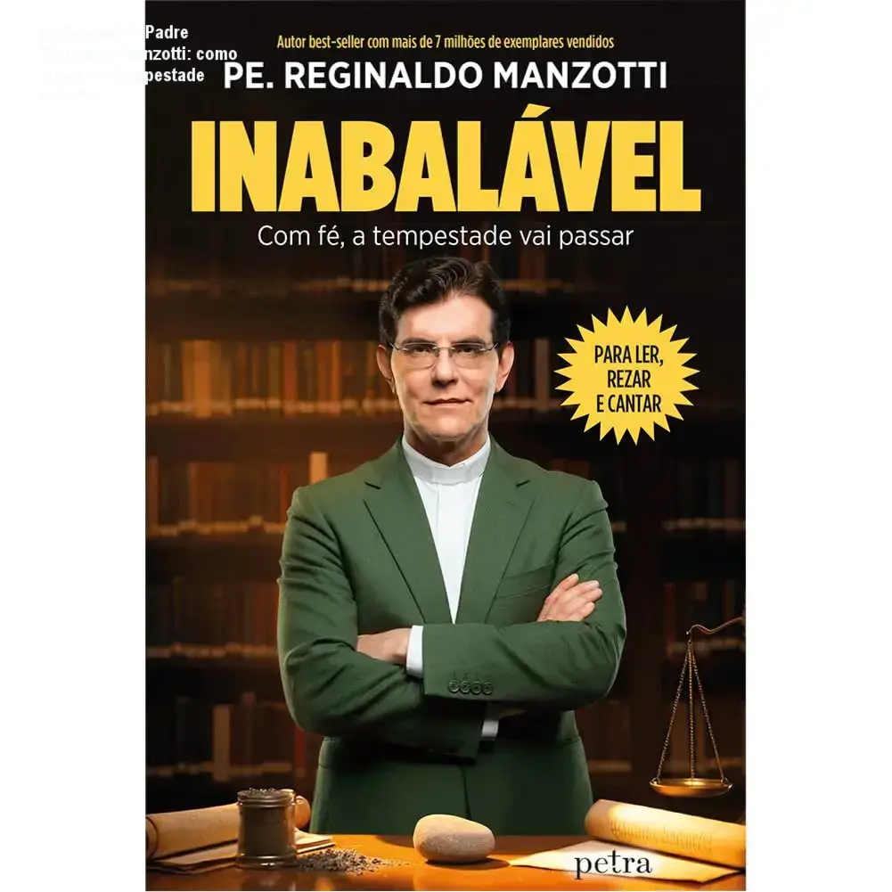 Inabalável de Padre Reginaldo Manzotti - cronograma de leitura e dedicação